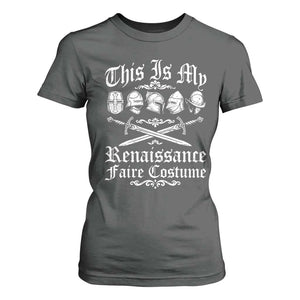 This Is My Renaissance Faire Costume T Shirt For Women Funny Medieval History Lover Festival
