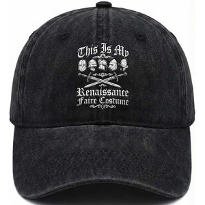 This Is My Renaissance Faire Costume Washed Cotton Baseball Cap Funny Medieval History Lover Festival
