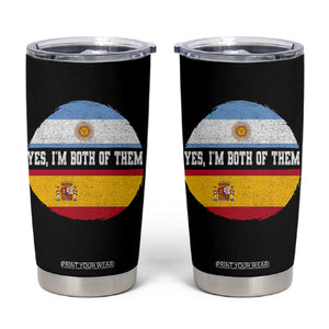 Spanish Argentinian Roots Tumbler Cup Yes I'm Both Of Them Vintage Spain Argentina Half Flag