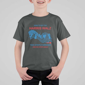 Kamala Walz Supporter T Shirt For Kid How To Do The Harris Walz Two Steps Forward And No Steps Back American Flag Cat TS11 Dark Heather Print Your Wear