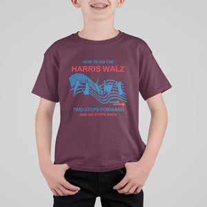 Kamala Walz Supporter T Shirt For Kid How To Do The Harris Walz Two Steps Forward And No Steps Back American Flag Cat TS11 Maroon Print Your Wear