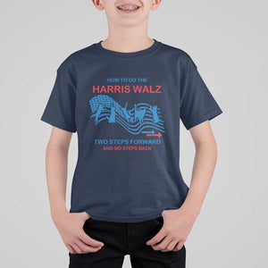 Kamala Walz Supporter T Shirt For Kid How To Do The Harris Walz Two Steps Forward And No Steps Back American Flag Cat TS11 Navy Print Your Wear