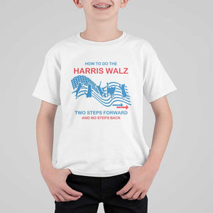 Kamala Walz Supporter T Shirt For Kid How To Do The Harris Walz Two Steps Forward And No Steps Back American Flag Cat TS11 White Print Your Wear