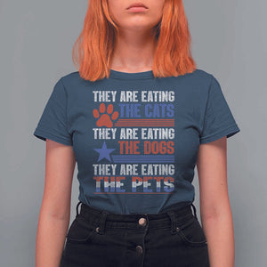 Funny Trump Supporter 2024 T Shirt For Women They're Eating The Cats They're Eating The Dogs They're Eating The Pets Paw Star TS11 Navy Print Your Wear