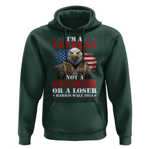 Harris Walz 2024 Hoodie I'm A Veteran Not A Sucker Or A Loser Eagle American Flag TS11 Dark Forest Green Print Your Wear
