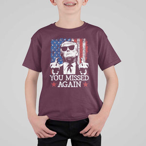 Funny Trump T Shirt For Kid You Missed Again 0 2 American Flag Stripes Star TS11 Maroon Print Your Wear