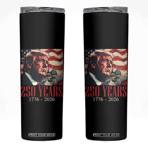 250 Years Trump Skinny Tumbler 250th American Anniversary Independence Statue Of Liberty TS11 Black Print Your Wear