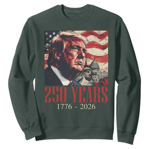 250 Years Trump Sweatshirt 250th American Anniversary Independence Statue Of Liberty TS11 Dark Forest Green Print Your Wear