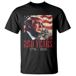 250 Years Trump T Shirt 250th American Anniversary Independence Statue Of Liberty TS11 Black Print Your Wear
