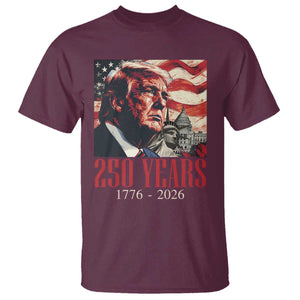 250 Years Trump T Shirt 250th American Anniversary Independence Statue Of Liberty TS11 Maroon Print Your Wear