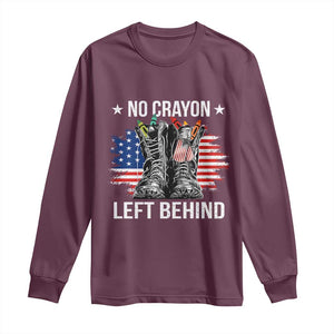 No Crayon Left Behind Long Sleeve Shirt Corps Squad Military Our Marine Troop Combat Boots TS11 Maroon Print Your Wear