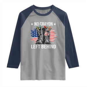 No Crayon Left Behind Raglan Shirt Corps Squad Military Our Marine Troop Combat Boots TS11 Sport Gray Navy Print Your Wear