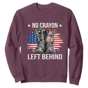 No Crayon Left Behind Sweatshirt Corps Squad Military Our Marine Troop Combat Boots TS11 Maroon Print Your Wear