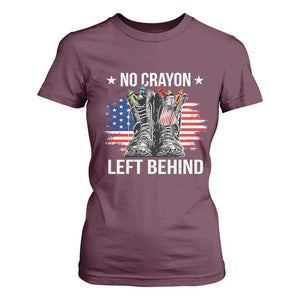 No Crayon Left Behind T Shirt For Women Corps Squad Military Our Marine Troop Combat Boots TS11 Maroon Print Your Wear