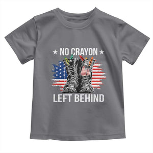 No Crayon Left Behind Toddler T Shirt Corps Squad Military Our Marine Troop Combat Boots TS11 Charcoal Print Your Wear