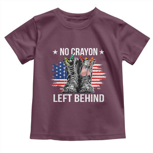 No Crayon Left Behind Toddler T Shirt Corps Squad Military Our Marine Troop Combat Boots TS11 Maroon Print Your Wear