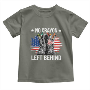 No Crayon Left Behind Toddler T Shirt Corps Squad Military Our Marine Troop Combat Boots TS11 Military Green Print Your Wear
