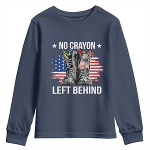 No Crayon Left Behind Youth Sweatshirt Corps Squad Military Our Marine Troop Combat Boots TS11 Navy Print Your Wear