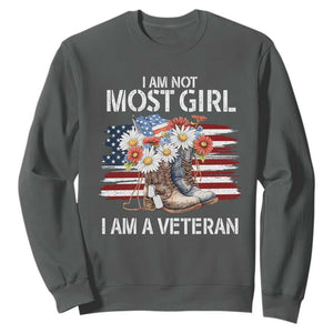 I Am Not Most Girl I Am A Veteran Sweatshirt Female Veteran Combat Boots TS11 Dark Heather Print Your Wear