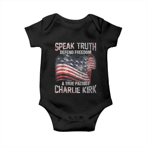 Speak Truth Defend Freedom A True Patriot Charlie Kirk Baby Onesie Vintage American Flag TS11 Black Print Your Wear
