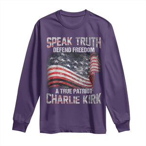 Speak Truth Defend Freedom A True Patriot Charlie Kirk Long Sleeve Shirt Vintage American Flag TS11 Purple Print Your Wear