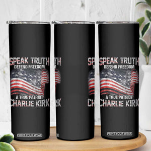 Speak Truth Defend Freedom A True Patriot Charlie Kirk Skinny Tumbler Vintage American Flag TS11 Print Your Wear
