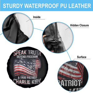 Speak Truth Defend Freedom A True Patriot Charlie Kirk Spare Tire Cover Vintage American Flag TS11 Print Your Wear