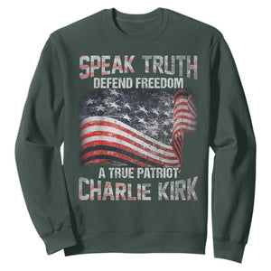 Speak Truth Defend Freedom A True Patriot Charlie Kirk Sweatshirt Vintage American Flag TS11 Dark Forest Green Print Your Wear