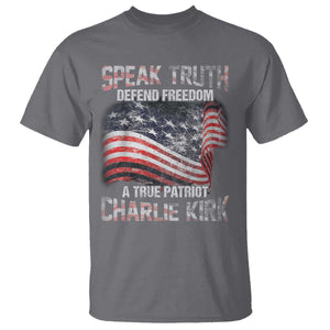 Speak Truth Defend Freedom A True Patriot Charlie Kirk T Shirt Vintage American Flag TS11 Charcoal Print Your Wear