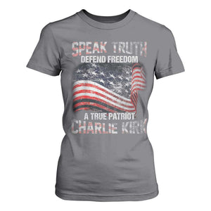 Speak Truth Defend Freedom A True Patriot Charlie Kirk T Shirt For Women Vintage American Flag TS11 Charcoal Print Your Wear