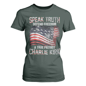 Speak Truth Defend Freedom A True Patriot Charlie Kirk T Shirt For Women Vintage American Flag TS11 Dark Forest Green Print Your Wear