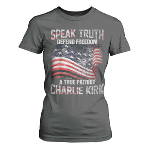 Speak Truth Defend Freedom A True Patriot Charlie Kirk T Shirt For Women Vintage American Flag TS11 Dark Heather Print Your Wear