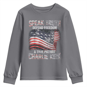 Speak Truth Defend Freedom A True Patriot Charlie Kirk Youth Sweatshirt Vintage American Flag TS11 Charcoal Print Your Wear