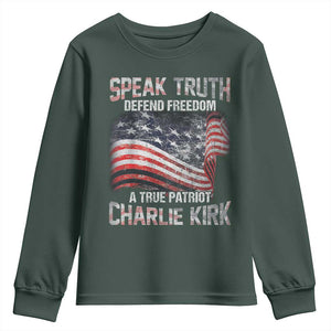 Speak Truth Defend Freedom A True Patriot Charlie Kirk Youth Sweatshirt Vintage American Flag TS11 Dark Forest Green Print Your Wear
