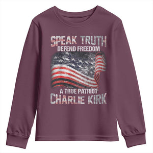 Speak Truth Defend Freedom A True Patriot Charlie Kirk Youth Sweatshirt Vintage American Flag TS11 Maroon Print Your Wear
