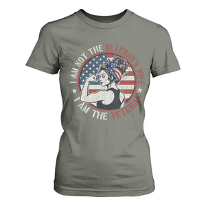 I Am Not The Veterans Wife I Am The Veteran T Shirt For Women Female Veteran TS11 Military Green Print Your Wear