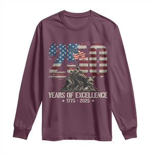 250 Years Of Excellence Long Sleeve Shirt 250th US Military Birthday Iwo Jima TS11 Maroon Print Your Wear