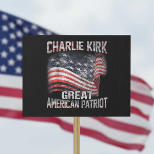 Charlie Kirk Protest Sign Great American Patriot American Flag TS11 Horizontal 18" × 24" Black Print Your Wear