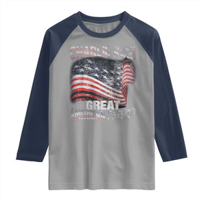 Charlie Kirk Raglan Shirt Great American Patriot American Flag TS11 Sport Gray Navy Print Your Wear