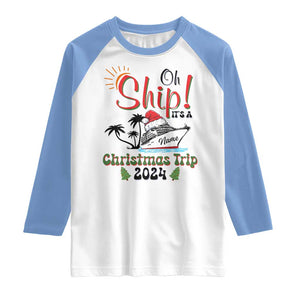 Personalized Christmas Trip Raglan Shirt Custom Name Oh Ship It's A Christmas Trip 2024 Ship TS11 White Carolina Blue Print Your Wear