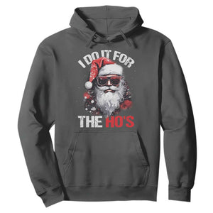 Funny Christmas I Do It For The Ho's Hoodie Cool Santa Face TS11 Dark Heather Print Your Wear