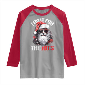 Funny Christmas I Do It For The Ho's Raglan Shirt Cool Santa Face TS11 Sport Gray Red Print Your Wear