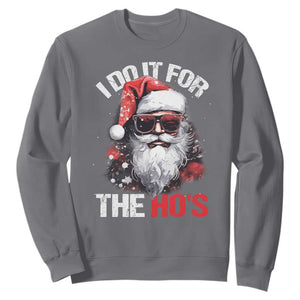 Funny Christmas I Do It For The Ho's Sweatshirt Cool Santa Face TS11 Charcoal Print Your Wear