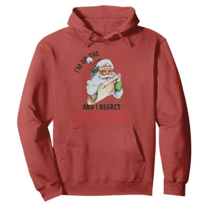 Funny Christmas Vintage Santa Hoodie I'm On The Naughty List And I Regret Nothing TS11 Red Print Your Wear