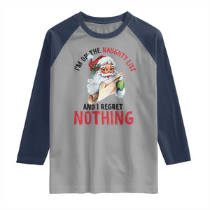 Funny Christmas Vintage Santa Raglan Shirt I'm On The Naughty List And I Regret Nothing TS11 Sport Gray Navy Print Your Wear