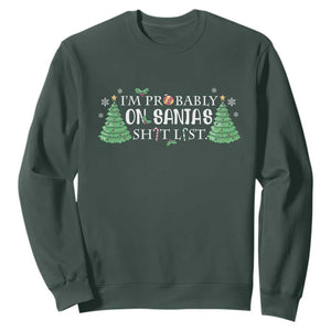 Funny Christmas Sweatshirt I'm Probably On Santa's List TS11 Dark Forest Green Print Your Wear