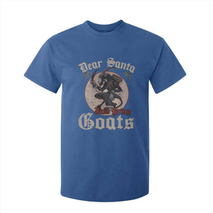 Funny Yule Christmas T Shirt For Kid Dear Santa Just Bring Goats Krampus TS11 Royal Blue Print Your Wear