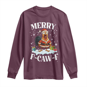 Funny F Caw F Chicken Christmas Long Sleeve Shirt Merry F Caw F Quote Holiday TS11 Maroon Print Your Wear