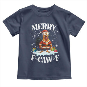 Funny F Caw F Chicken Christmas Toddler T Shirt Merry F Caw F Quote Holiday TS11 Navy Print Your Wear