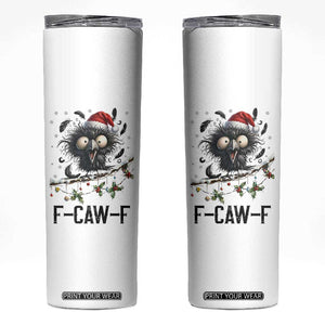 Funny F Caw F Christmas Crow Skinny Tumbler Santa Raven Xmas Holiday Snowflake TS11 White Print Your Wear